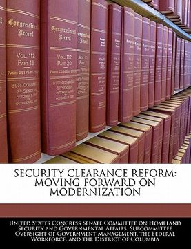 portada security clearance reform: moving forward on modernization (en Inglés)