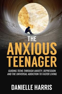 portada The Anxious Teenager (en Inglés)