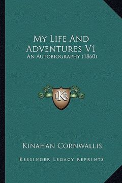 portada my life and adventures v1: an autobiography (1860) (in English)