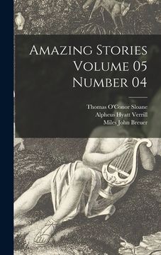 portada Amazing Stories Volume 05 Number 04 (en Inglés)