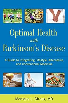 portada Optimal Health with Parkinson's Disease: An Integrative Guide to Complementary, Alternative, and Lifestyle Therapies for a Lifetime of Wellness (in English)
