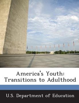 portada America's Youth: Transitions to Adulthood (en Inglés)