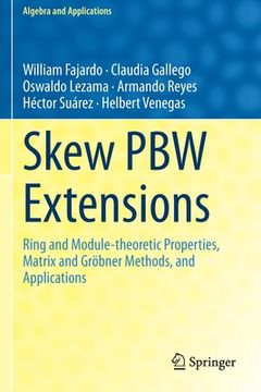 portada Skew Pbw Extensions: Ring and Module-Theoretic Properties, Matrix and Gröbner Methods, and Applications (en Inglés)
