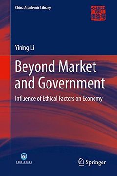 portada Beyond Market and Government: Influence of Ethical Factors on Economy (China Academic Library)