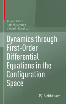 portada Dynamics Through First-Order Differential Equations in the Configuration Space (en Inglés)