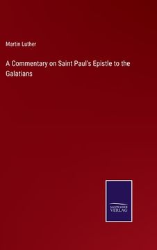 portada A Commentary on Saint Paul's Epistle to the Galatians (in English)