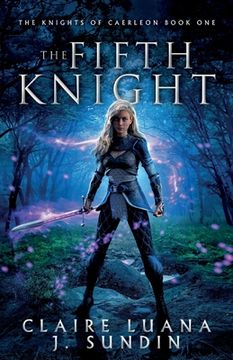 portada The Fifth Knight: An Arthurian Legend Reverse Harem Romance (in English)