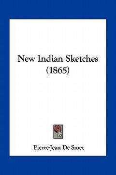 portada new indian sketches (1865) (en Inglés)