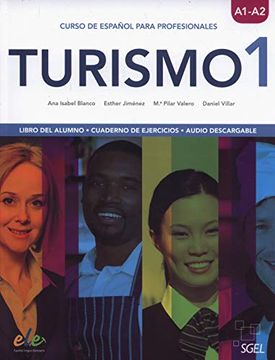 portada Turismo 1: Spanish Tourism Course: Student Book cum Exercises Book With Online Audio: Curso de Espanol Para Profesionalles: Niveles A1-A2 (in Spanish)