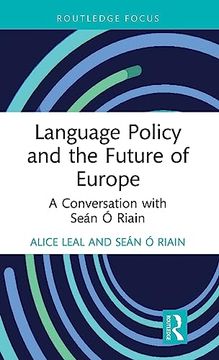 portada Language Policy and the Future of Europe (Routledge Focus on Applied Linguistics) (in English)