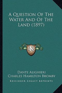 portada a question of the water and of the land (1897) (in English)