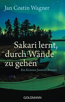 portada Sakari Lernt, Durch Wände zu Gehen: Kimmo Joentaa 6 - Roman