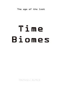 portada Time Biomes B&W Edition (Black & White): The Age Of The Lost Time Biomes (in English)