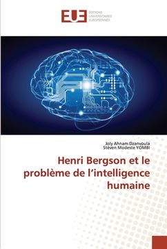 portada Henri Bergson et le problème de l'intelligence humaine (in French)