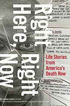 portada Right Here, Right Now: Life Stories From America'S Death row (en Inglés)