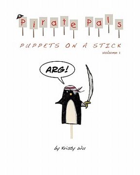 portada pirate pals: puppets on a stick (en Inglés)