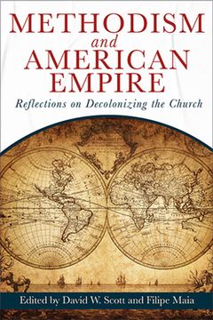 portada Methodism and American Empire: Reflections on Decolonizing the Church