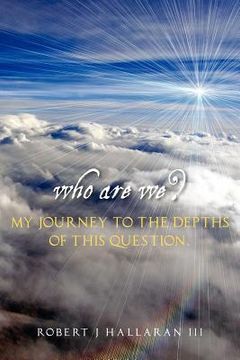 portada who are we? my journey to the depths of this question. (en Inglés)
