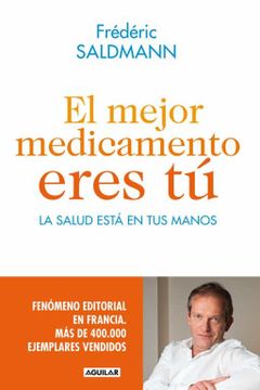 portada El Mejor Medicamento Eres tú (Otros Generales Aguilar. , Band 718012) (en Inglés)
