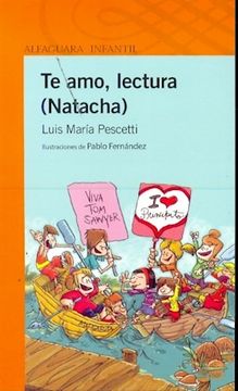 portada Te amo Lectura Natacha (Serie Naranja) (10 A#Os) (in Spanish)