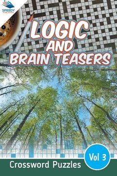 portada Logic and Brain Teasers Crossword Puzzles Vol 3 (en Inglés)