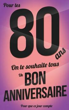 portada Bon anniversaire - 80 ans: Livre d'or (en Francés)
