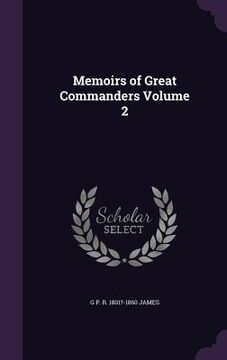 portada Memoirs of Great Commanders Volume 2 (in English)