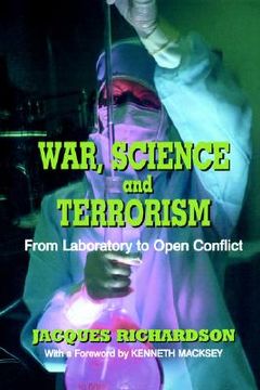 portada war, science, and terrorism: from laboratory to open conflict (en Inglés)