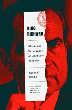 portada King Richard: Nixon and Watergate--An American Tragedy (en Inglés)