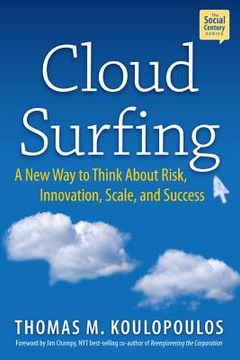 portada Cloud Surfing: A New Way to Think about Risk, Innovation, Scale & Success