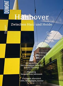 portada Dumont Bildatlas Hannover Zwischen Harz und Heide: Messe, Maschsee und ein Meer (en Alemán)