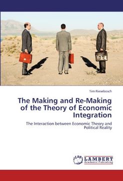 portada the making and re-making of the theory of economic integration (en Inglés)