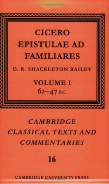 portada Cicero: Epistulae ad Familiares: Volume 1, 62-47 B. Ci Paperback: 62-47 B. Ci V. 1 (Cambridge Classical Texts and Commentaries) (en Inglés)