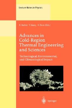 portada advances in cold-region thermal engineering and sciences: technological, environmental, and climatological impact proceedings of the 6th international