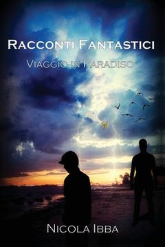portada Racconti Fantastici - Viaggio in Paradiso (en Italiano)