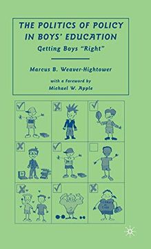 portada The Politics of Policy in Boys’ Education: Getting Boys “Right” (en Inglés)