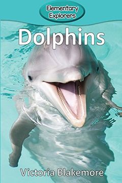 portada Dolphins (Elementary Explorers) (en Inglés)