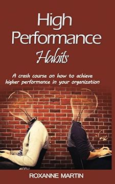 portada High-Performance Habits: A Crash Course for Achieving Success in Your Organisation (en Inglés)