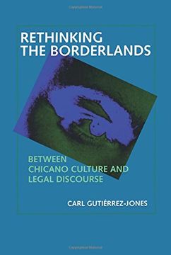 portada Rethinking the Borderlands: Between Chicano Culture and Legal Discourse (Latinos in American Society and Culture) (en Inglés)