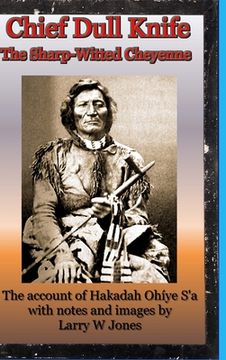 portada Chief Dull Knife - The Sharp-Witted Cheyenne (in English)