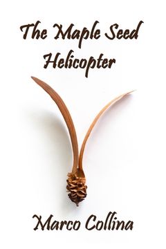 portada The Maple Seed Helicopter (en Inglés)