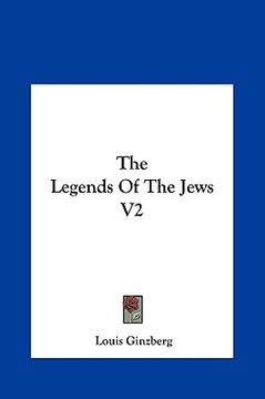 portada the legends of the jews v2 the legends of the jews v2 (en Inglés)