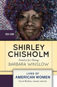 portada Shirley Chisholm: Catalyst for Change (Lives of American Women)