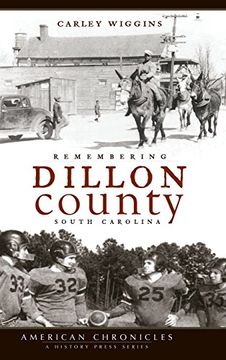 portada Remembering Dillon County, South Carolina