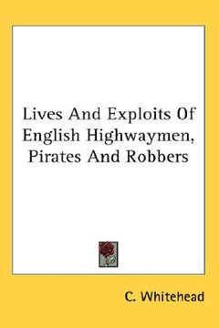 portada lives and exploits of english highwaymen, pirates and robbers