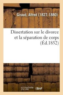 portada Dissertation Sur Le Divorce Et La Séparation de Corps (en Francés)