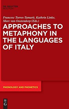 portada Approaches to Metaphony in the Languages of Italy (Phonology and Phonetics [Pp]) (en Inglés)