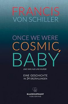 portada Once we Were Cosmic, Baby