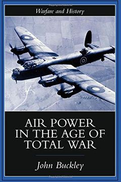 portada Air Power in the age of Total war (Warfare and History) (en Inglés)