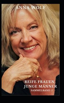 portada Reife Frauen, junge Männer: Sammelband 1 (en Alemán)